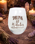 Drink Up Witches Stemless Wine Glass